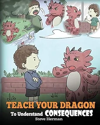Teach Your Dragon To Understand Consequences